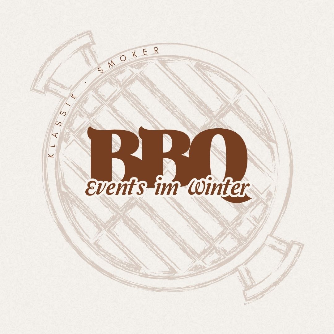 BBQ Events im Winter (smoker, fish, veggie)